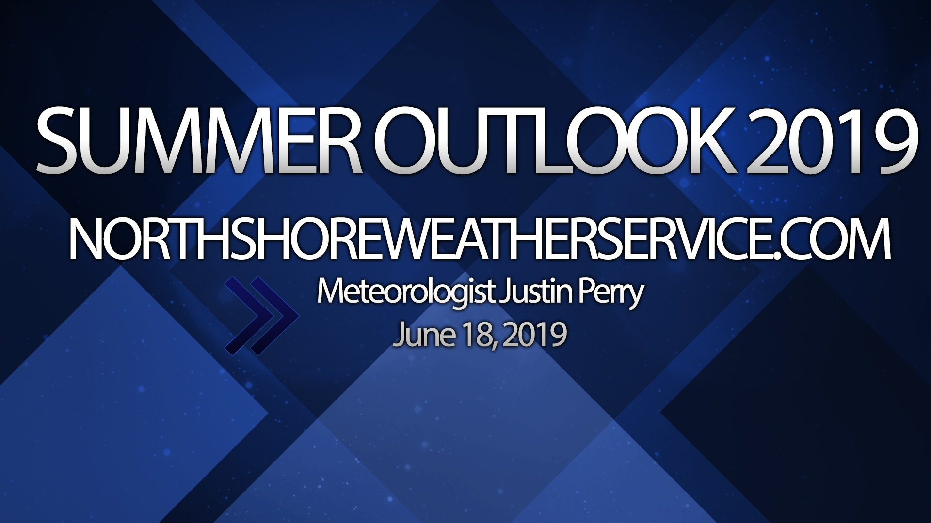 Summer Outlook 2019 North Shore Weather Service